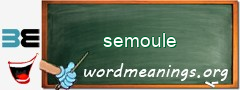 WordMeaning blackboard for semoule